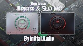 How to use Slo mo & Reverse by Initial Audio