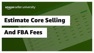 Estimate core selling and FBA fees