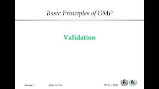 GMP LECTURE 4 - Validation - basic principles of GMP
