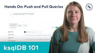 ksqlDB 101: Push Queries and Pull Queries (Hands On)