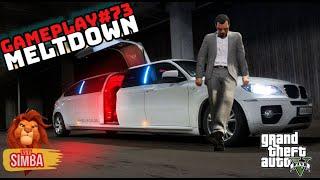 Mission: MELTDOWN| GTA V Gameplay #73 [HD 60FPS]