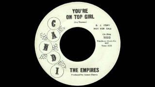 The Empires - You're On Top Girl