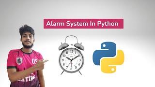 Alarm Clock using Python | Python Projects(beginner level)