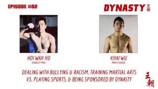 Dynasty MMA #02 - Dealing With Bullying, Becoming A Martial Artist