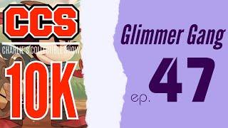 CCS 10k Recap, Meta Talk, and More! w/ BSquared and Traverse Tavern | Glimmer Gang Episode 47