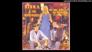 Siska And The Nightbirds - Een Sprookje Wordt Waar