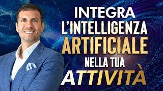 Integrare l'AI nella tua attività per crescere e automatizzare | LIVE MASTERCLASS