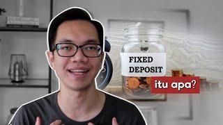 Apa itu Fixed Deposit ? ( pelaburan ke simpanan? )