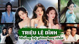 TOP 12+ NHỮNG BỘ PHIM CỦA TRIỆU LỆ DĨNH ĐÓNG HAY NHẤT TỪ TRƯỚC ĐẾN NAY | TRIỆU LỆ DĨNH PHIM HAY NHẤT