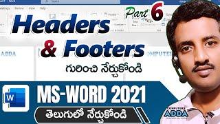 06 || Header & Footer in Ms-Word 2021 Telugu || Basic to Adv Options in Word || Computersadda.com