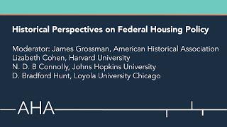 AHA Congressional Briefing: Historical Perspectives on Federal Housing Policy