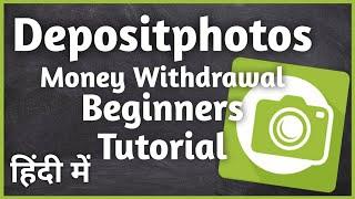 Depositphotos Contributor Money Withdrawal Tutorial for Beginners