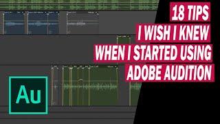 18 Tips I Wish I Knew When I Started Using Adobe Audition