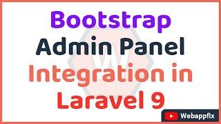 Laravel Bootstrap Admin Panel | Laravel Admin Panel | Bootstrap Admin Panel Integration in Laravel 9