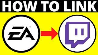 How To Link EA Account To Twitch