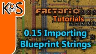 Factorio Tutorials: 0.15 How to Import Blueprint Strings
