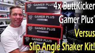 4x ButtKicker Gamer Plus' VS Slip Angle Shaker Kit!
