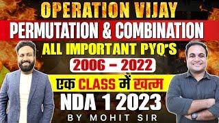 Permutation and Combination NDA PYQs (2006 - 2022) | NDA PYQs - Operation Vijay | Learn With Sumit