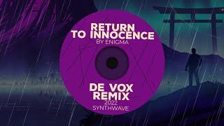 Enigma - Return to Innocence ( De Vox Deep Downtempo Remix ) Synthwave Unreleased Version