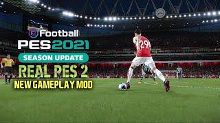 PES 2021 - NEW GAMEPLAY MOD REAL PES 2 BY HOLLAND