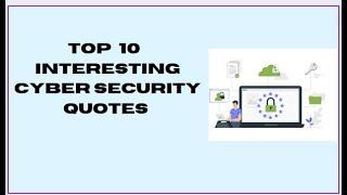 Top 10 Interesting Cyber Security Quotes Every Body Should Know!!