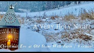 Old Stone Well Farm: Christmas Eve 2021