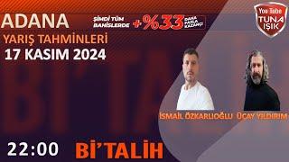 İsmail ÖZKARLIOĞLU ve Üçay YILDIRIM 17 Kasım ADANA Tahminleri