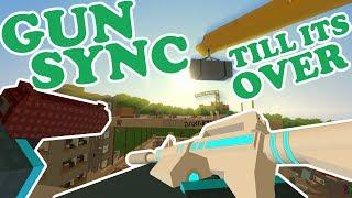 Unturned - Gun Sync - Till It's Over