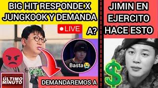 ESCANDALOBIG HIT EXPLOTA Y RESPONDE X JUNGKOOK Y DEMANDA AJIMIN EN EJERCITO DO..noticiasdebts