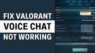 How To Fix Valorant Voice Chat Not Working - Full Guide