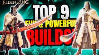 Elden Ring: TOP 9 Fun & OP Builds!