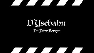 D'Ysebahn (engl. the train) by Dr. Fritz Berger