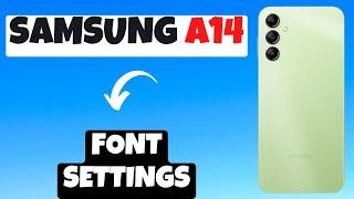 Samsung Galaxy A14 Font Settings || How to change Font Size || How to change Font Style