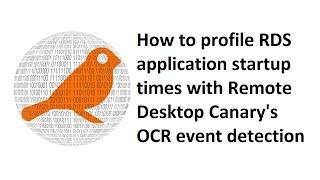 Monitor Remote Desktop Services and RemoteApp application startup times.