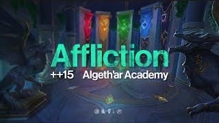 PLUS 2! Affliction Warlock | ++15 Algeth'ar Academy! | WoW Dragonflight Season 4