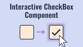 Figma short tutorial: CheckBox Interactive Component