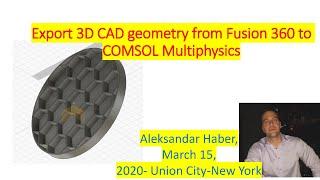 Export 3D CAD Geometry from Fusion 360 to COMSOL Multiphysics (not so trivial...)