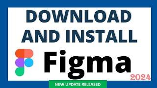 How to download and install Figma on Windows 10/11 - New Updated 2024