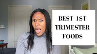 BEST FOODS to Eat During your FIRST TRIMESTER