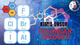 Kimia Unsur, Golongan Halogen, Golongan VIIA/Golongan 17 ‼️