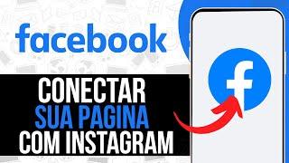 Como Conectar Sua Pagina Do Facebook Com Instagram