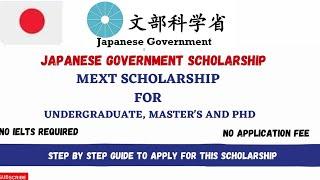 MEXT Scholarship  in Japan / Fully Funded Scholarship for BS/ MS and PhD/ A detailed Video