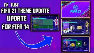 FIFA 21 Theme Updates For FIFA 14