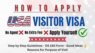 How to Apply for a USA Visitor B1/B2 Visa Yourself -No Agent No Extra Fee DS 160 Form Guidelines 