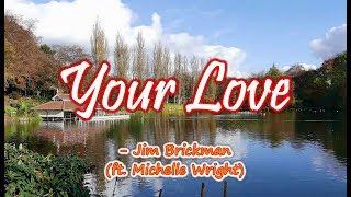 Your Love - Jim Brickman/Michelle Wright (KARAOKE VERSION)