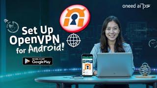 How to Set Up OpenVPN for Android App | Secure Your Internet Connection Easily