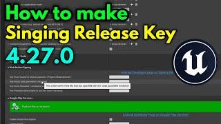 How to signing Game in UE4 For Google Play Consol 2021 How to Release Key for Unreal Engine #ue4