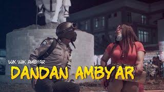 WIK WIK AMBYAR official - DANDAN AMBYAR (official music & video )