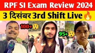 RPF SI Exam Review today | 3 december 3rd shift Analysis 2024 | rpf exam analysis today