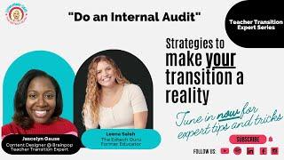 Do an Internal Audit: Tips to transition out of education | Teacher Transition Expert Series EP. 87